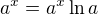 $a^x=a^x\ln a$