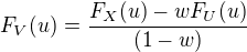 $F_V(u)=\frac{F_X(u)-wF_U(u)}{(1-w)}$