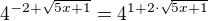 $4^{-2+\sqrt{5x+1}}=4^{1+2\cdot \sqrt{5x+1}}$