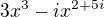$3x^{3} - ix^{2+5i}$