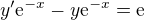 $y'\mathrm{e}^{-x}-y\mathrm{e}^{-x}=\mathrm{e}$