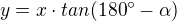 $y=x\cdot tan(180^\circ -\alpha )$