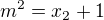 $m^2=x_2+1$