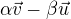 $\alpha\vec{v} - \beta\vec{u}$