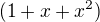 $(1+x+x^{2})$
