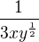 $\frac{1}{3xy^{\frac{1}{2}}}$