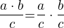 $\frac{a\cdot b}{c}\cancel{=}\frac{a}{c}\cdot\frac{b}{c}$