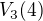 $V_{3}(4)$