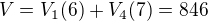 $V=V_{1}(6)+V_{4}(7)=846$
