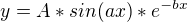$y=A*sin(ax)*e^{-bx}$