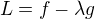 $L=f-\lambda g$