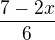 $\frac{7-2x}{6}$