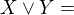 $X\vee Y = $