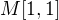 $M[1,1]$