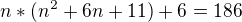 $n*(n^2+6n+11)+6=186$