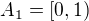 $A_1=[0,1)$
