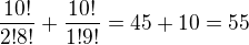 $\frac{10!}{2!8!}+\frac{10!}{1!9!}=45+10=55$