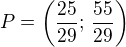 $P=\left(\frac{25}{29};\,\frac{55}{29}\right)$