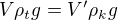 $V\rho_tg=V^\prime\rho_kg$
