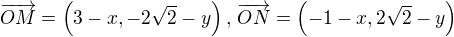 $\overrightarrow{OM}=\(3-x,-2\sqrt{2}-y\),\,\overrightarrow{ON}=\(-1-x,2\sqrt{2}-y\)$