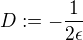 kopírovat do textarea $D:=-\frac{1}{2\epsilon}$