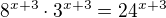 $8^{x+3}\cdot3^{x+3}=24^{x+3}$