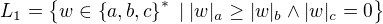 kopírovat do textarea $L_1 = \{w \in \{a,b,c\}^* \; | \; |w|_a \geq |w|_b \wedge |w|_c = 0 \}$