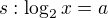 kopírovat do textarea $s:\log_2{ x} =a$