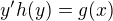 $y' h(y) = g(x)$