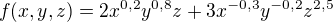 $f(x,y,z)=2x^{0,2}y^{0,8}z + 3x^{-0,3}y^{-0,2}z^{2,5}$