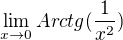 $\lim_{x\to 0} Arctg(\frac{1}{x^{2}})$