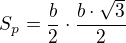 $S_{p}= \frac{b}{2}\cdot \frac{b\cdot \sqrt{3}}{2}$
