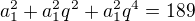$a^{2}_{1}+a^{2}_{1}q^{2}+a^{2}_{1}q^{4}=189$