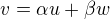 $v=\alpha u + \beta w$