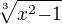 $\sqrt[3]{x^2{-1}}$