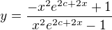 $y=\frac{-x^2e^{2c+2x}+1}{x^2e^{2c+2x}-1}$