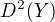 $D^2(Y)$