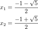 kopírovat do textarea $x_1=\frac{-1-\sqrt{5}}{2} \nl x_2=\frac{-1+\sqrt{5}}{2}$