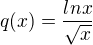 $q(x)=\frac{lnx}{\sqrt{x}}$