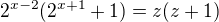 kopírovat do textarea $2^{x-2}(2^{x+1}+1)=z(z+1)$