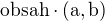 $\rm{obsah}\cdot(a,b)$