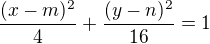 $\frac{(x-m)^{2}}{4}+\frac{(y-n)^{2}}{16}=1$