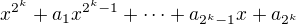 $x^{2^k}+a_1x^{2^k-1}+\cdots+a_{2^k-1}x+a_{2^k}$