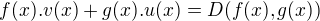 $f(x).v(x)+g(x).u(x)=D(f(x), g(x))$