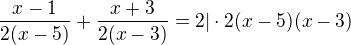 $\frac{x-1}{2(x-5)}+\frac{x+3}{2(x-3)}=2 | \cdot 2(x-5)(x-3)$