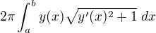 $2\pi\int_a^by(x)\sqrt{y'(x)^2+1}\;dx$