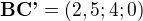 $\textbf{BC'} = (2,5;4;0)$