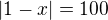 kopírovat do textarea $|1-x|=100$
