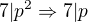 $7|p^2\Rightarrow 7|p$
