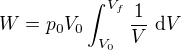 $W=p_0V_0\int_{V_0}^{V_f}\frac1V\ \text{d}V$